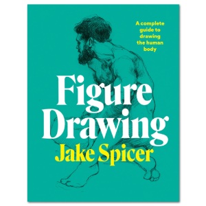 Figure Drawing: A Complete Guide to Drawing the Human Body