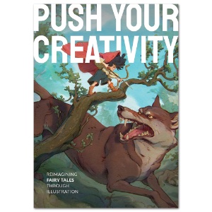 Push Your Creativity: Reimagining Fairy Tales Through Illustration