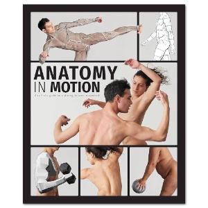 Anatomy in Motion: An Artist's Guide to Capturing Dynamic Movement