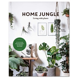 Home Jungle: Living with Plants