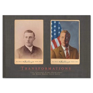 Transformations: The Cabinet Card Paintings of Alex Gross 2012 - 2019