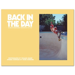 Back in the Day: The Rise of Skateboarding Photographs 1975-1980