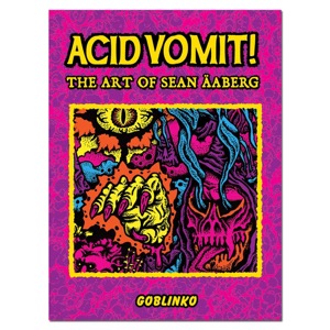 Acid Vomit: The Art of Sean Aaberg