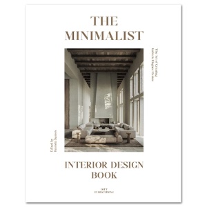 The Minimalist Interior Design Book