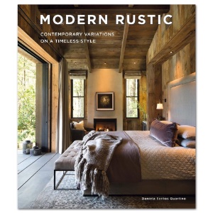 Modern Rustic: Contemporary Variations on a Timeless Style