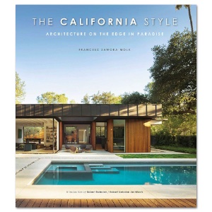 The California Style: Architecture on the Edge in Paradise