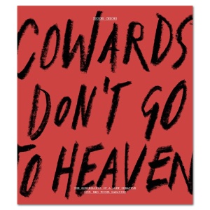 Cowards Don't Go to Heaven