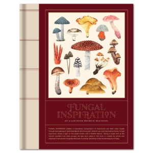 Fungal Inspiration: Art and Illustration Inspired by Wild Nature