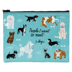 Blue Q Zipper Pouch People I Want To Meet: Dogs