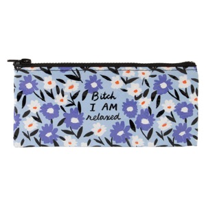 Blue Q Pencil Case Bitch I am Relaxed