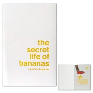 Supereditions The Secret Life of Bananas: A Book To Illustrate
