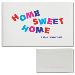 Supereditions Home Sweet Home: A Book To Illustrate