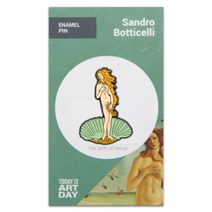 Today Is Art Day Enamel Pin The Birth Of Venus