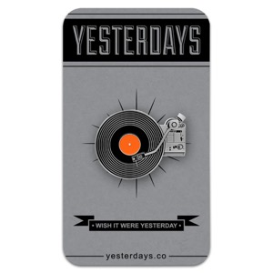Yesterdays Enamel Pin Hi Fidelity