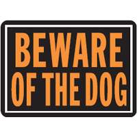 10" x 14" Orange Metal Sign "Beware of the Dog"