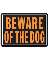 10" x 14" Orange Metal Sign "Beware of the Dog"