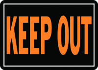 HY-KO Hy-Glo 807 Identification Sign, Rectangular, KEEP OUT, Fluorescent