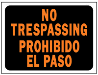 HY-KO BI-LING NO TRESPASSING