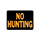 9x12 No Hunting Sign