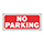 6x14 No Parking Sign