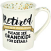 ONIM Mug Sorry Im Retired