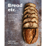 Bread, Etc. Matthew James Duffy