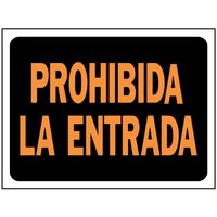 SIGN #3106 PROHIBIDO LA ENTRADA